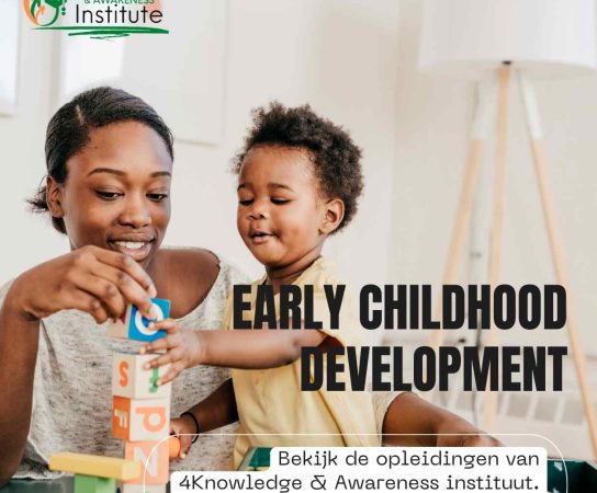 HET BELANG VAN EARLY CHILDHOOD DEVELOPMENT